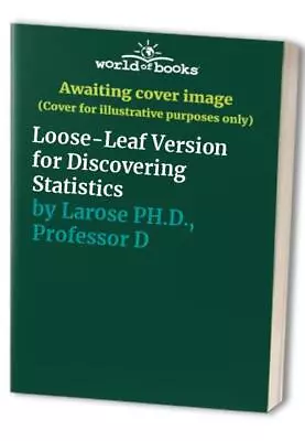 Loose-Leaf Version For Discovering ... Larose PH.D. P • $162.99