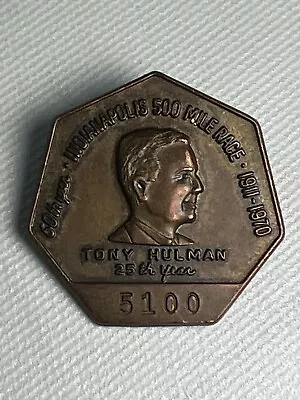 $36.99 • Buy INDY 500 BRONZE PIT BADGE 1970 Tony Hulman 25th Year 60 Years Of Indy 500 Mile