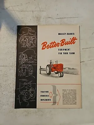 Massey Harris 1950s Tractors Combines Implements Better Built Brochure • $17.95