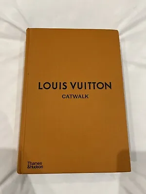 Louis Vuitton Catwalk: The Complete Fashion Collections • £32.99