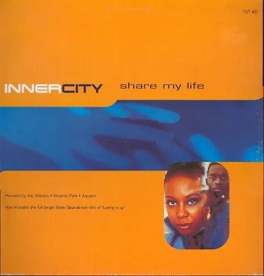 Inner City - Share My Life (12 ) • £10.49