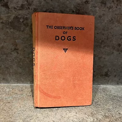 Observer's Book Of Dogs By Sonia Marion Lampson (Hardcover 1967) • £4.99