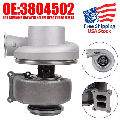 Turbocharger Turbo For Cummins N14 With Holset HT60 Turbo 3804502 3537074 ISM T6 • $316.99