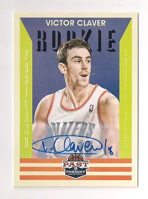 12/13 Panini Past & Present Victor Claver Autograph Rookie Card • $4.99