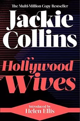 Hollywood Wives: Introduced By Helen Ellis-Jackie Collins • £3.51