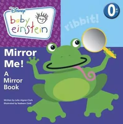 Baby Einstein: Mirror Me! - Board Book By Disney Book Group - GOOD • $3.73