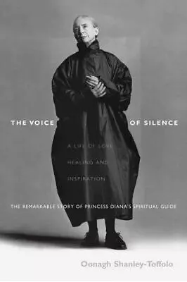 The Voice Of Silence: A Life Of Love Healing And Inspiration • $7.07