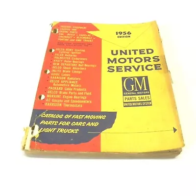 1956 United Motor Service Gm Parts Catalog Gm Dealership Rough Spine Cover Used • $19.98