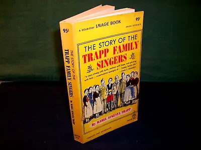 SIGNED By Maria Von Trapp THE STORY OF THE TRAPP FAMILY SINGERS Fine Paperback • $120