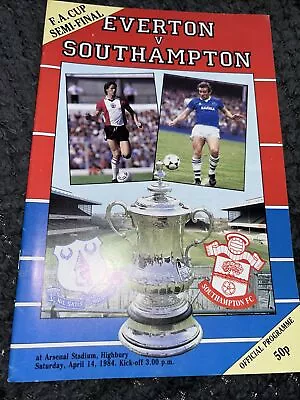 Everton V Southampton Fa Cup Semi Final 14th April 1984 • £1