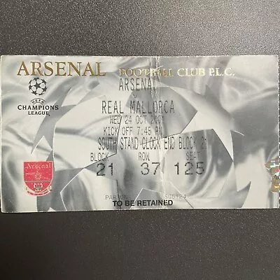 Arsenal V Real Mallorca(UEFA Champions League 2001/02) 24/10/2001 Ticket • £2.97