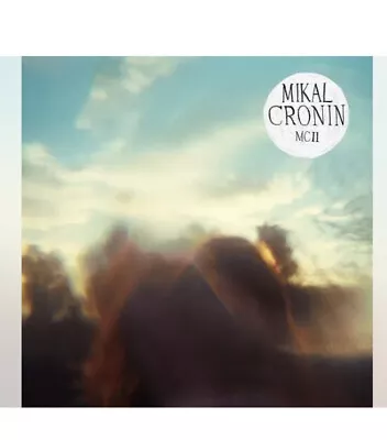 McIi By Mikal Cronin (Record 2013) • $6