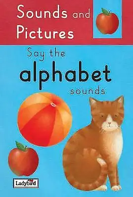 £2.13 • Buy Ladybird : Sound And Pictures: Say The Alphabet Sou Expertly Refurbished Product