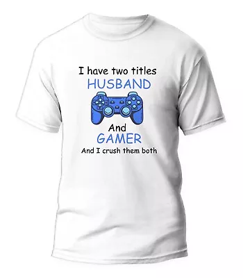 Funny Gamer Shirt For Husband Gaming Shirt For Men Christmas Gift Mens Tshirt • $14.99