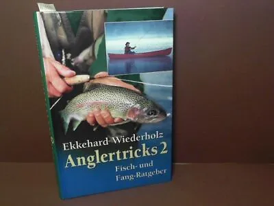 Anglertricks 2 - A Picture Book With 400 More Tips And Finesse Of Successful S • $20.95