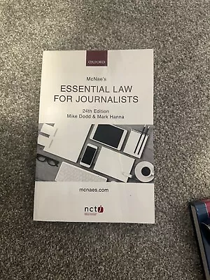 McNae's Essential Law For Journalists By Mike Dodd Mark Hanna 24th Edition • £15