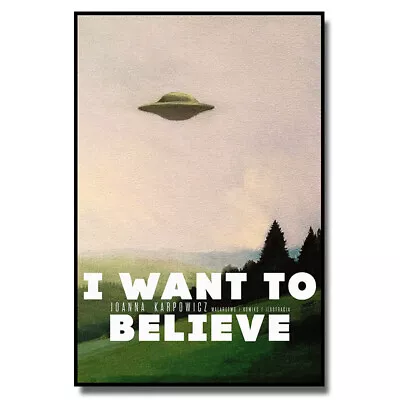 I Want To Believe UFO Wall Art Poster Vintage Picture Silk Canvas Print 24X36 • $6.72