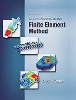 A FIRST COURSE IN THE FINITE ELEMENT METHOD By Daryl L. Logan - Hardcover *Mint* • $47.75