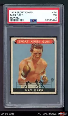 1933 Goudey Sport Kings #44 Max Baer  Boxing PSA 3 - VG 3A 00 0997 • $820