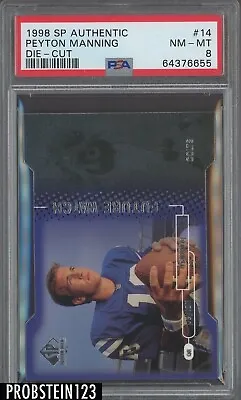 $1599.99 • Buy 1998 SP Authentic #14 Peyton Manning Die Cut #/500 PSA 8 Appears Mint