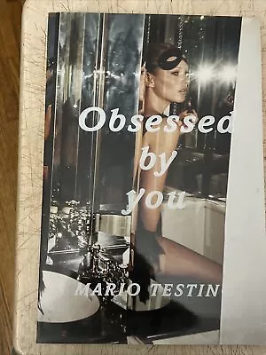 Obsessed By You : Mario Testino 2008 • $145