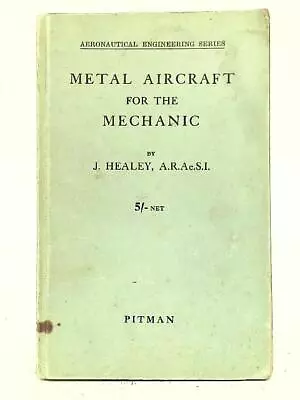 Metal Aircraft For The Mechanic (J Healey - 1940) (ID:09342) • $11.55