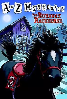 The Runaway Racehorse (A To Z Mysteries) By Roy Ron • $3.79