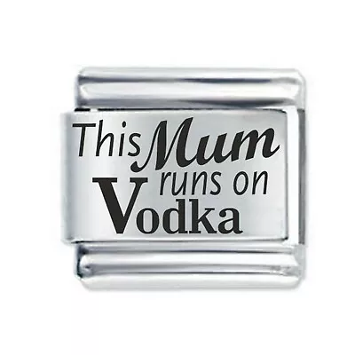 THIS MUM RUNS ON VODKA * Daisy Charm For 9mm Italian Modular Charm Bracelets • £4.36