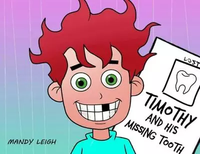 Timothy And His Missing Tooth • $15.43