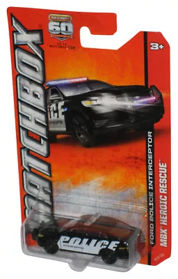 Matchbox MBX Heroic Rescue (2012) Black Ford Police Interceptor Car 58/120 • $39.98