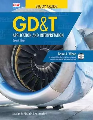 Gd&t: Application And Interpretation By Bruce A. Wilson (English) Paperback Book • $44.63