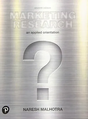 Marketing Research: An Applied Orientation 7th Global Edition • $68.90