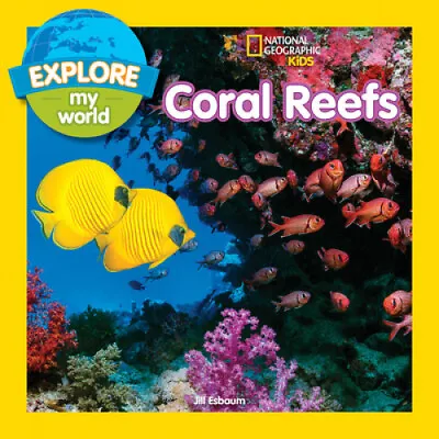 Explore My World: Coral Reefs (Explore My World) (Explore My World) • £18.50