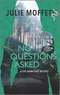 No Questions Asked (A Lexi Carmichael Mystery) By Moffett Julie - VERY GOOD • $4.08