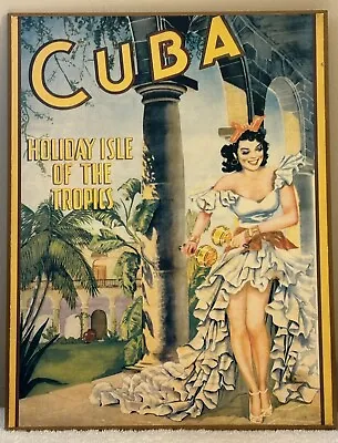 Vintage Style Cuba Travel Poster Holiday Isle Of The Tropics Wood Board 14x 10.5 • $49.99