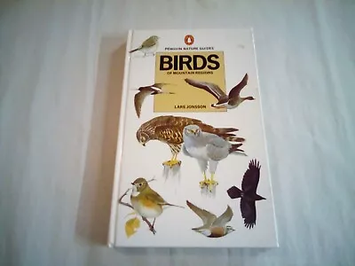 Lars Jonsson BIRDS OF MOUNTAIN REGIONS  PENGUIN NATURE GUIDES Hardback Very Good • £5.99