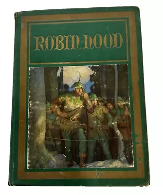 Robin Hood By Paul Creswick 1917 First Edition W/8 Color Plates By N.C. Wyeth • $40