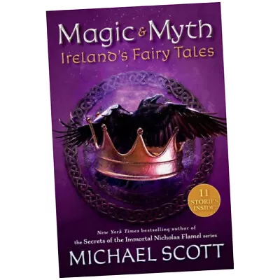 Magic And Myth : Ireland's Fairy Tales - Michael Scott (2021 Hardback) • £13.75