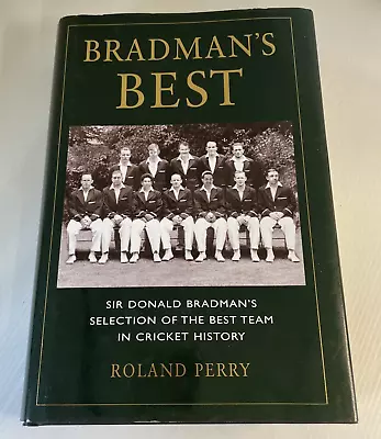 Bradman's Best By Roland Perry Large Hardcover Book Cricket History Novel Photos • $15