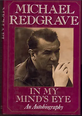 In My Mind's Eye - An Autobiography ; By Michael Redgrave - Hardcover Book • £13.92