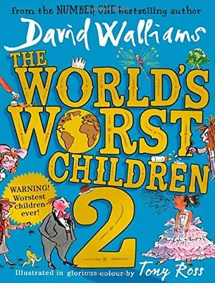 The World's Worst Children 2 By David Walliams Tony Ross • £3.72