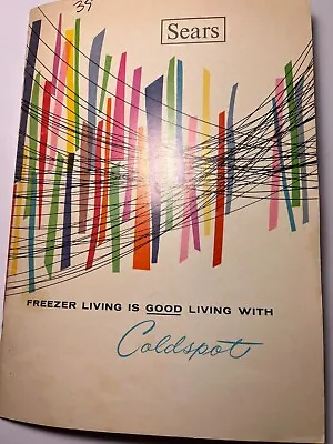 Vintage Sears 1964 Lithograph  Coldspot Freezer Owner's Manual  39 Pages Recipes • $8.50