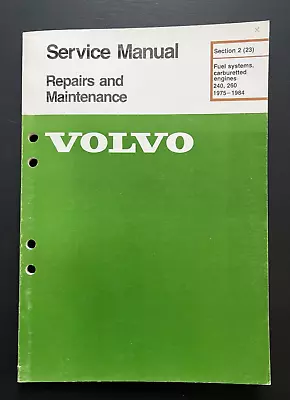 1975-1984 Volvo 240 260 Fuel System Carburettor Engine Service Manual • $39.95