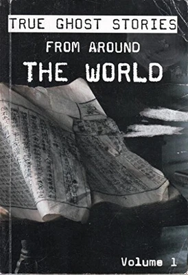 £4 • Buy TRUE GHOST STORIES FROM AROUND THE WORLD - VOLUME 1 By N A Book The Cheap Fast