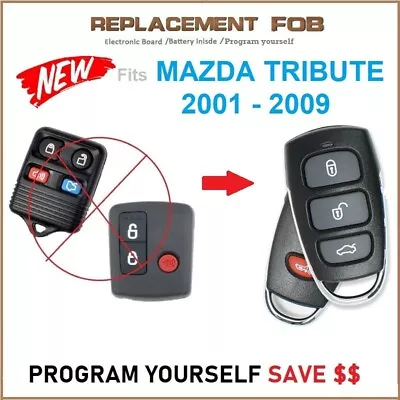 Fits MAZDA TRIBUTE REMOTE Key Less 2001 2001 2003 2004 2005 2006 2007 2008 2009 • $26.95