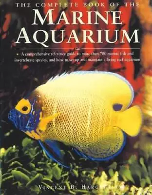 The Complete Book Of The Marine Aquarium - Hardcover - GOOD • $6.31