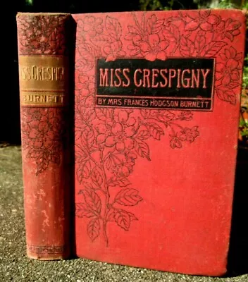 1878 Miss Crespigny By Mrs. Frances Hodgson Burnett HC F.M. Lupton Publishing  • $17.49