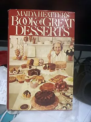 Maida Heatter's Book Of Great Desserts - Hardcover 1978 • $29