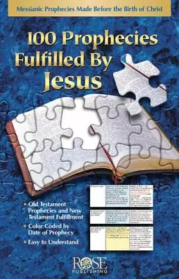 100 Prophecies Fulfilled By Jesus: Messianic Prophecies Made Before The Birth Of • $8.84