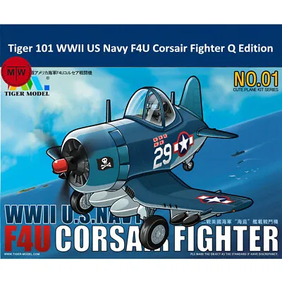Tiger Model 101 WWII US Navy F4U Corsair Fighter Cute Series Assembly Model Kit • $20
